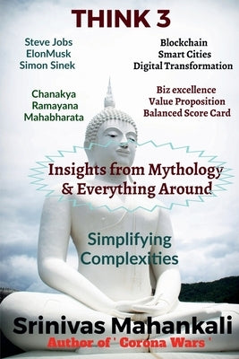 Think 3 -Insights from Mythology and Everything around by Mahankali, Srinivas