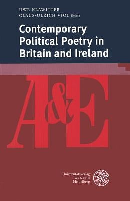 Contemporary Political Poetry in Britain and Ireland by Klawitter, Uwe