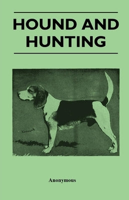 Hound and Hunting by Anon