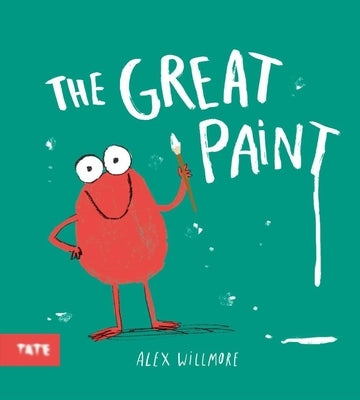 The Great Paint by Willmore, Alex