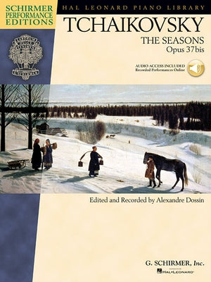 Pyotr Il'yich Tchaikovsky - The Seasons, Op. 37 Book/Online Audio by Tchaikovsky, Pyotr Il'yich