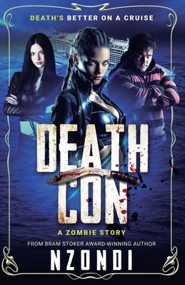 DeathCon: A Zombie Story by Nzondi