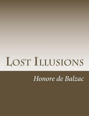 Lost Illusions by De Balzac, Honore