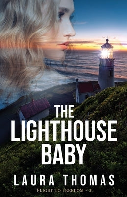 The Lighthouse Baby by Thomas, Laura