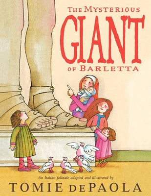 The Mysterious Giant of Barletta by dePaola, Tomie