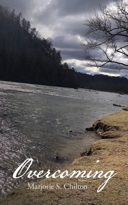 Overcoming by Chilton, Marjorie S.