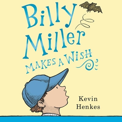 Billy Miller Makes a Wish by Henkes, Kevin