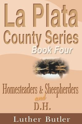 Homesteaders and Sheepherders by Butler, Luther