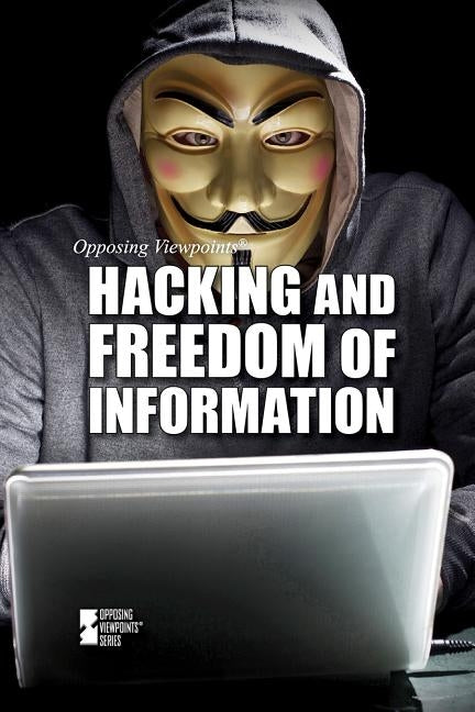 Hacking and Freedom of Information by Lusted, Marcia Amidon