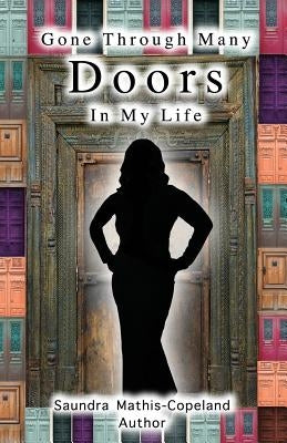 Gone Through Many Doors in My Life by Mathis Copeland, Saundra