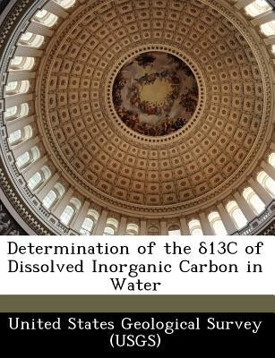 Determination of the 13c of Dissolved Inorganic Carbon in Water by United States Geological Survey (Usgs)