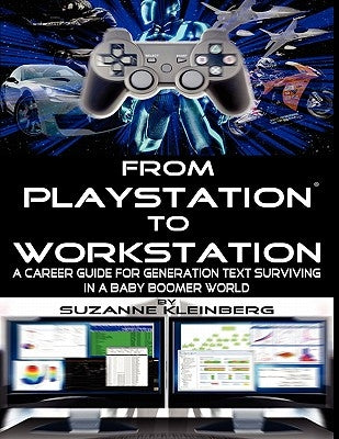 From Playstation to Workstation - U.S. Edition by Kleinberg, Suzanne