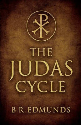 The Judas Cycle by Edmunds, Br