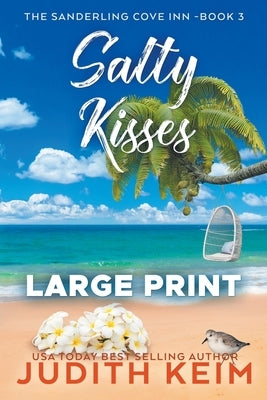 Salty Kisses by Keim, Judith