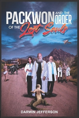 Packwon and the Order of Lost Souls by Jefferson, Darwin