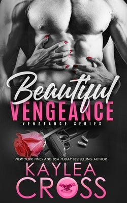 Beautiful Vengeance by Cross, Kaylea