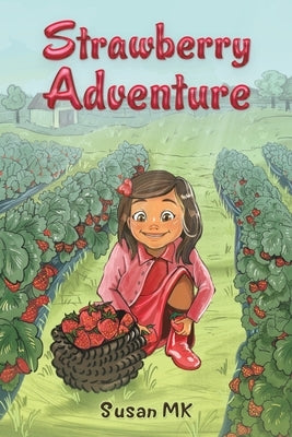 Strawberry Adventure by Mk, Susan