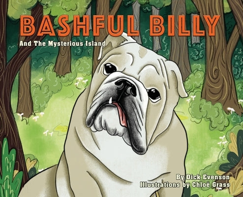 Bashful Billy And the Mysterious Island by Evenson, Dick