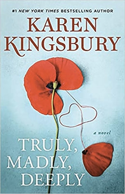Truly, Madly, Deeply by Kingsbury, Karen