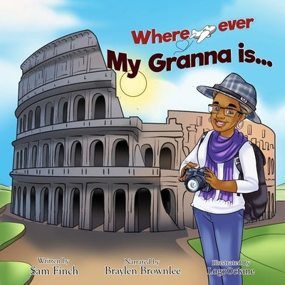 Where ever My Granna is... by Finch, Sam