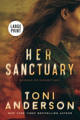 Her Sanctuary: Large Print by Anderson, Toni