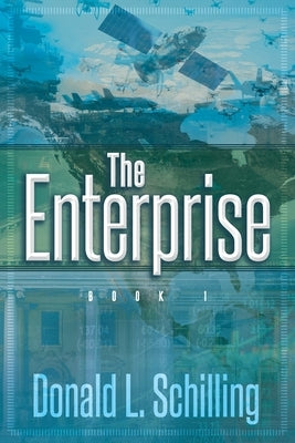 The Enterprise: Book 1 by Schilling, Donald L.