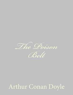 The Poison Belt by Doyle, Arthur Conan