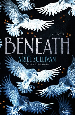 Beneath by Sullivan, Ariel