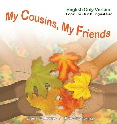My Cousins, My Friends English Version by Delrusso, Diana