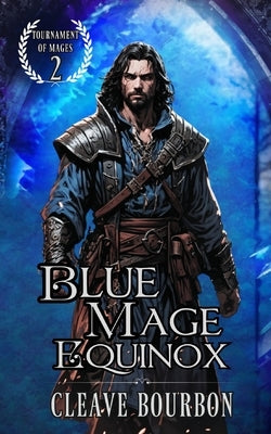 Blue Mage Equinox by Bourbon, Cleave