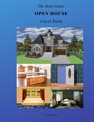 The Real Estate Open House Guest Book by Dunne, Christine