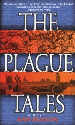 The Plague Tales by Benson, Ann