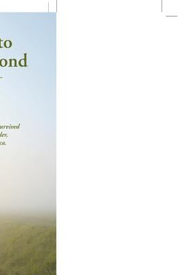 The Courage to Survive and Beyond by Diaz, Owen