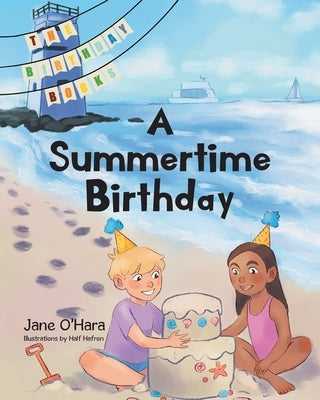 A Summertime Birthday by Ohara, Jane