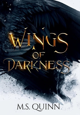 Wings of Darkness by Quinn, M. S.