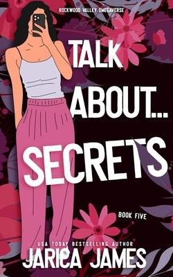 Talk About... Secrets by James, Jarica