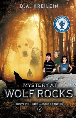 Mystery at Wolf Rocks by Kreilein, D. a.