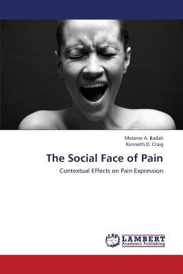 The Social Face of Pain by Badali Melanie a.