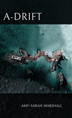 A-Drift by Marshall, Amy-Sarah