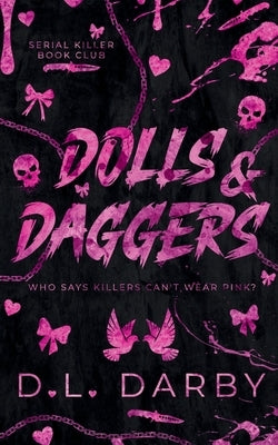 Dolls & Daggers: A Serial Killer Book Club Novel by Darby, D. L.