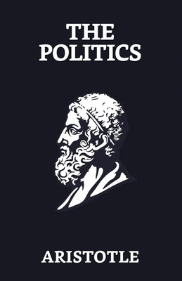 The Politics by Aristotle