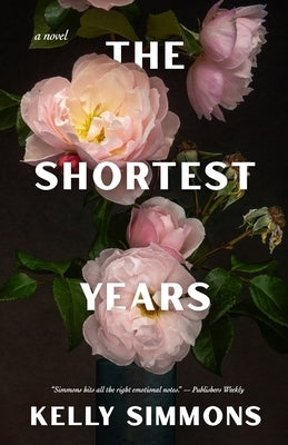The Shortest Years by Simmons, Kelly