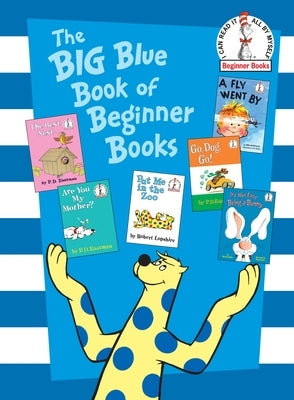 The Big Blue Book of Beginner Books by Eastman, P. D.