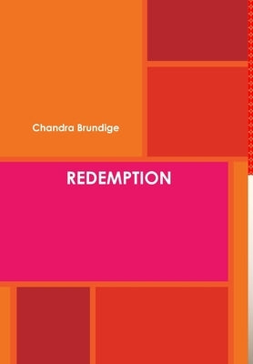 Redemption by Brundige, Chandra