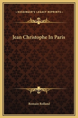 Jean Christophe in Paris by Rolland, Romain