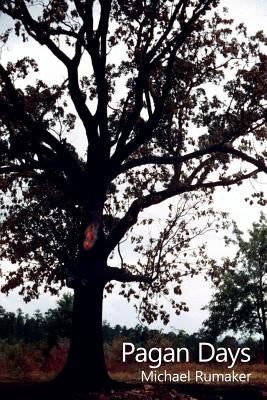 Pagan Days by Rumaker, Michael