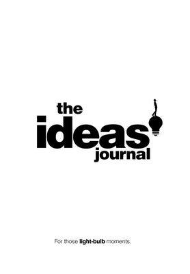 The Ideas Journal by Gray, Tommy