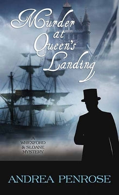 Murder at Queen's Landing: Wrexford and Sloane by Penrose, Andrea