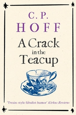 A Crack in the Teacup by Hoff, Cp