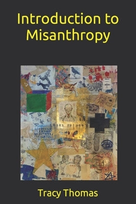 Introduction to Misanthropy by Thomas, Tracy